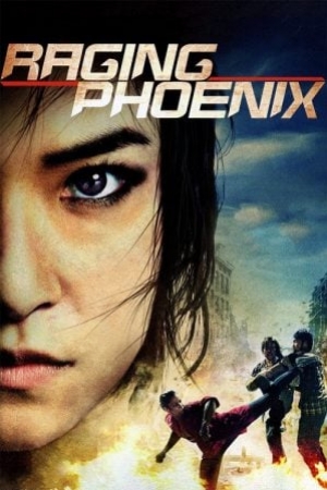 Raging Phoenix (2009) จีจ้า ดื้อสวยดุ