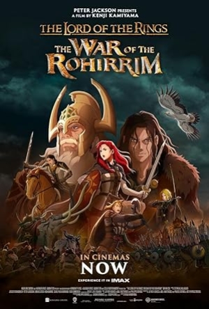 The Lord of the Rings The War of the Rohirrim (2024) เดอะ ลอร์ด ออฟ เดอะ ริงส์ ศึกแห่งโรฮิริม